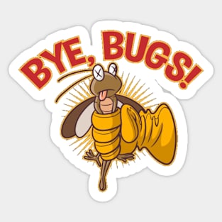 Bye Bugs Sticker